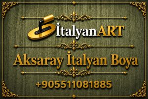 Aksaray italyan boya ustası